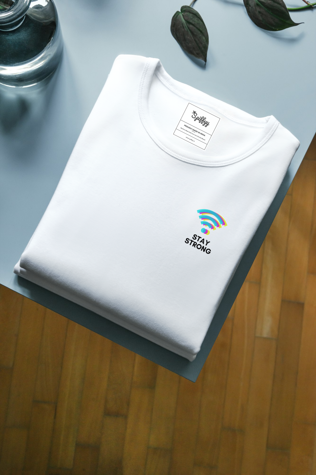 Stay Strong Unisex Round Neck T-Shirt