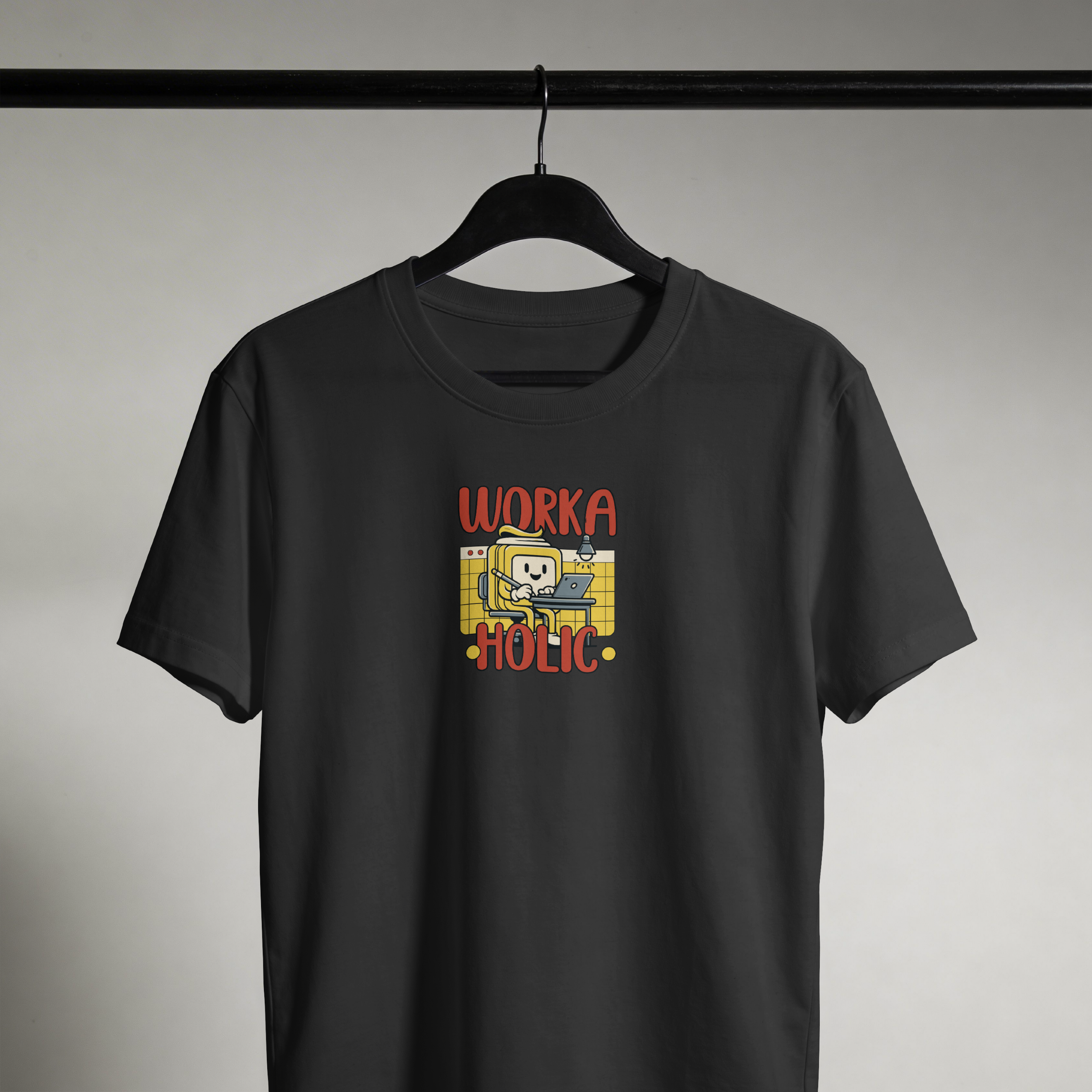 Workaholic Unisex Round Neck T-Shirt